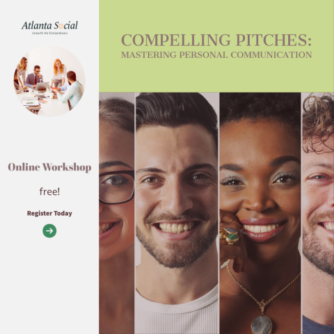 Atlanta Social Compelling Pitches Workshop